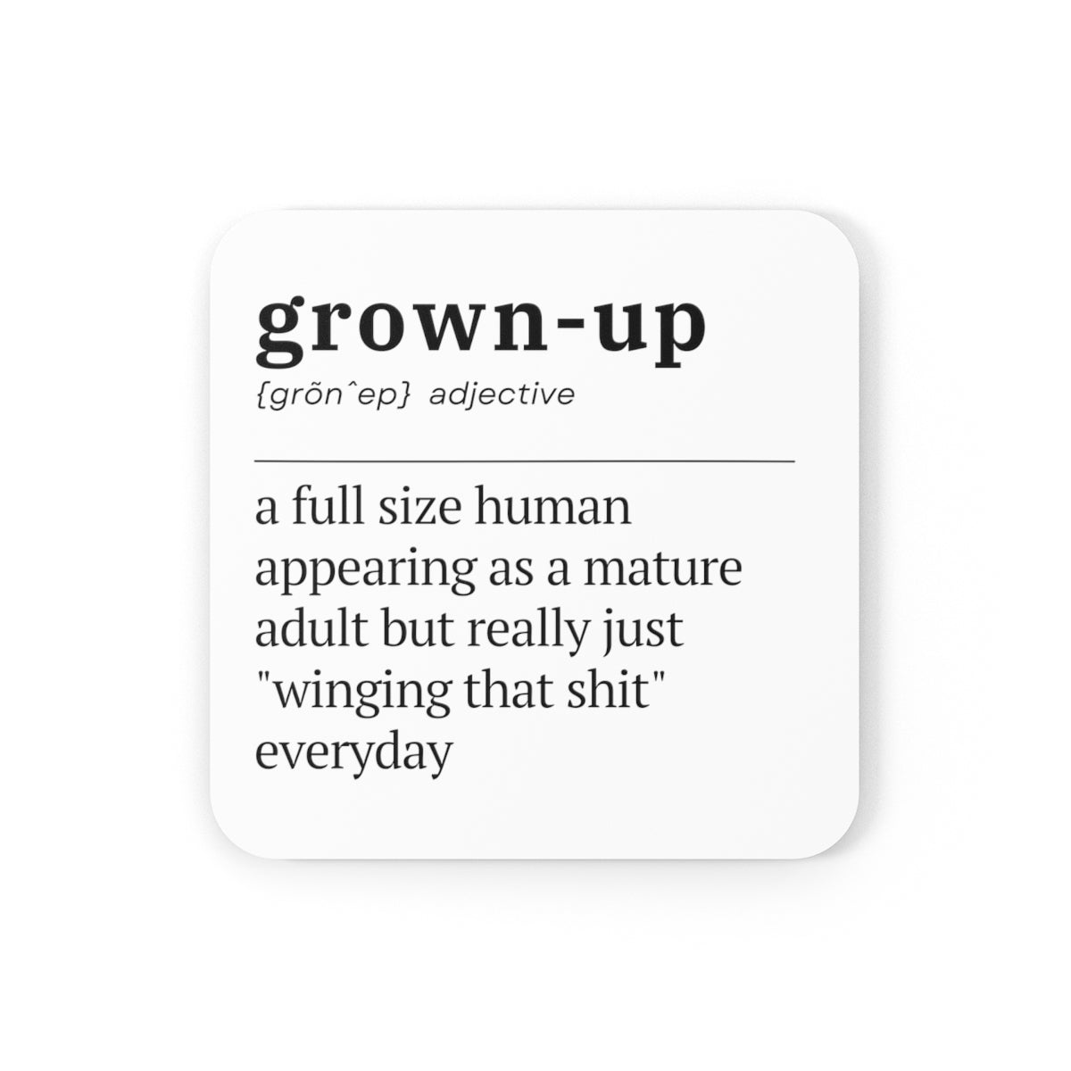 Grown Up Definition Coasters 4pc Set
