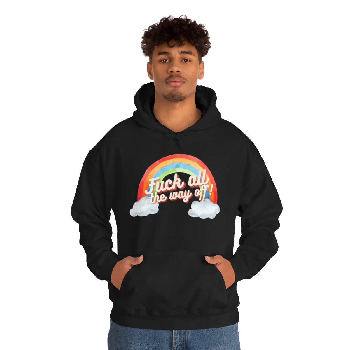 Fuck All The Way Off Rainbow Snark Junkie Hoodie