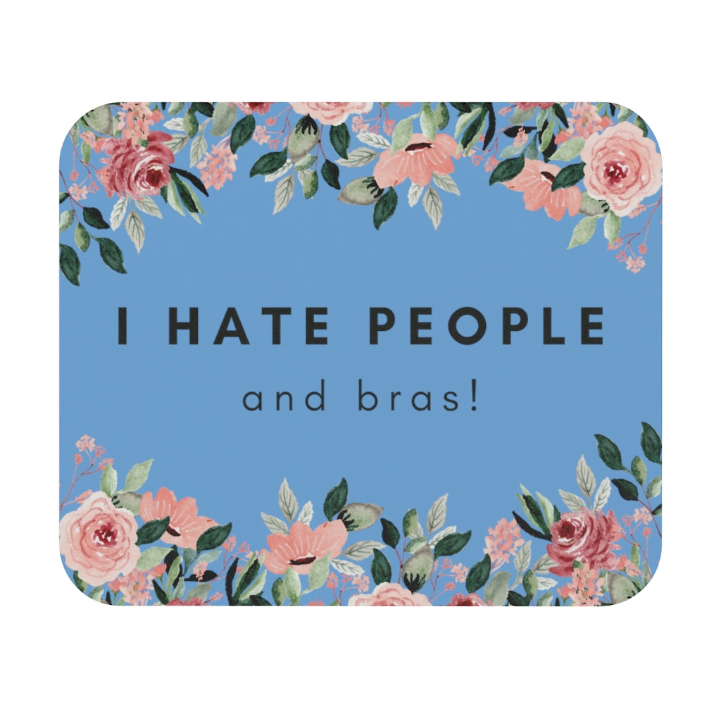 I Hate People and Bras Mouse Pad (Rectangle)
