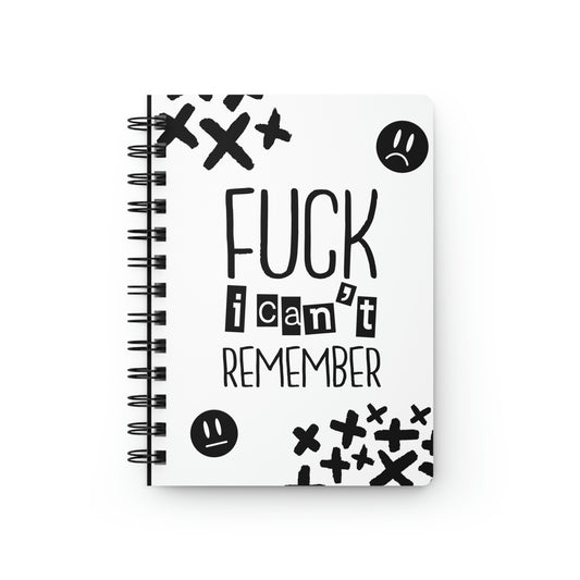 Fuck I Can't Remember Journal