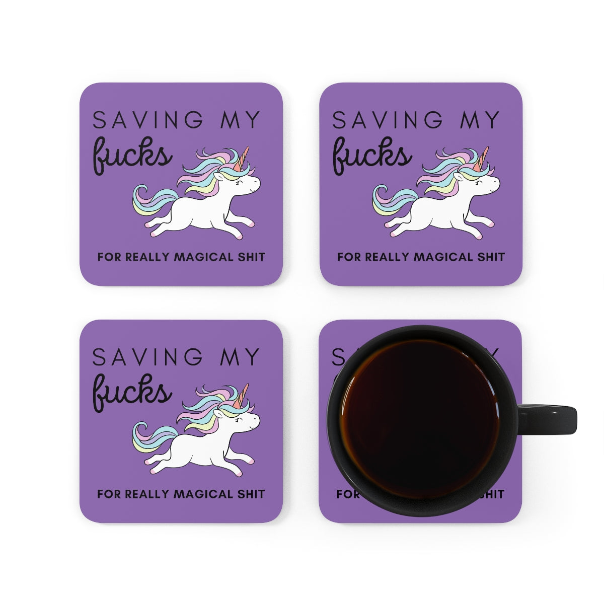 Saving My Fucks For Really Magical Shit Coaster 4pc Set
