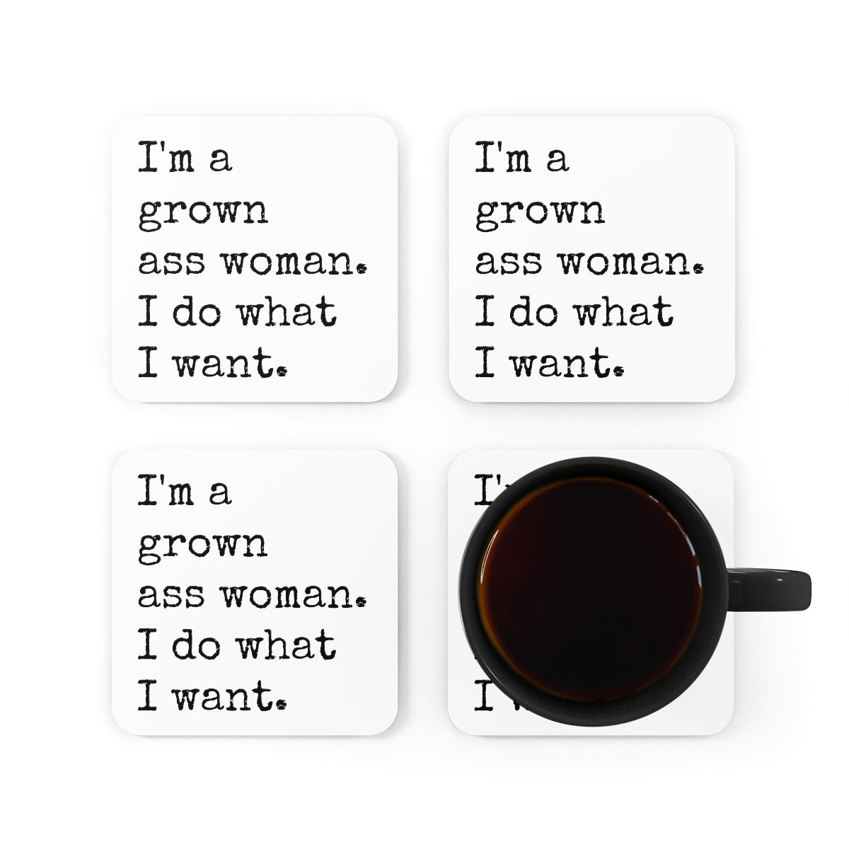 I'm A Grown Ass Woman 4pc Coaster Set
