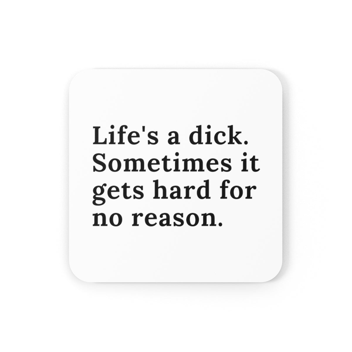Life's A Dick Coasters 4pc Set