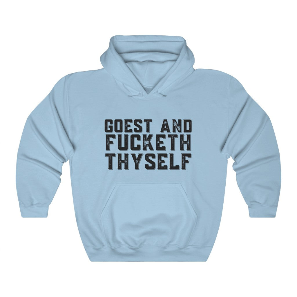 Snark Junkie Goest and F*cketh Thyself Hoodie Blue
