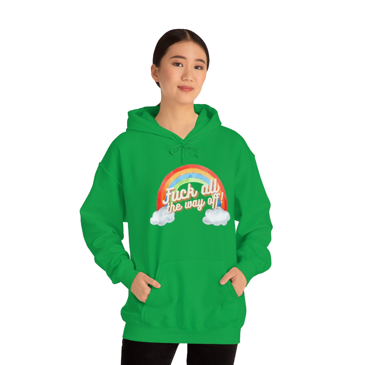 Fuck All The Way Off Rainbow Snark Junkie Hoodie