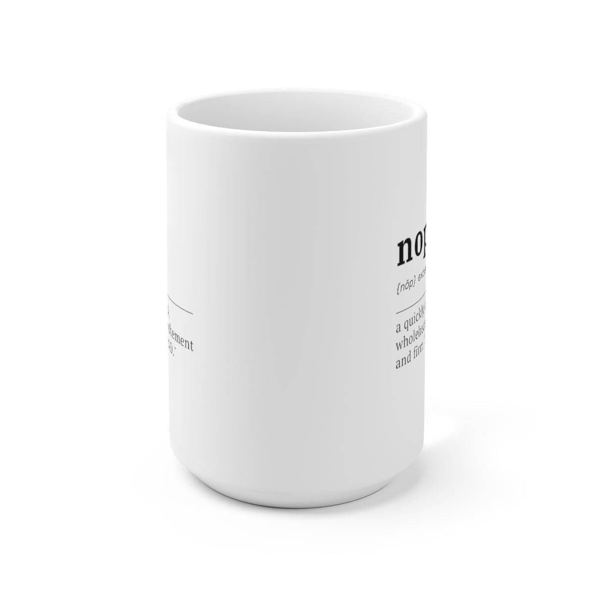 Nope Definition 15oz Ceramic Coffee Mug