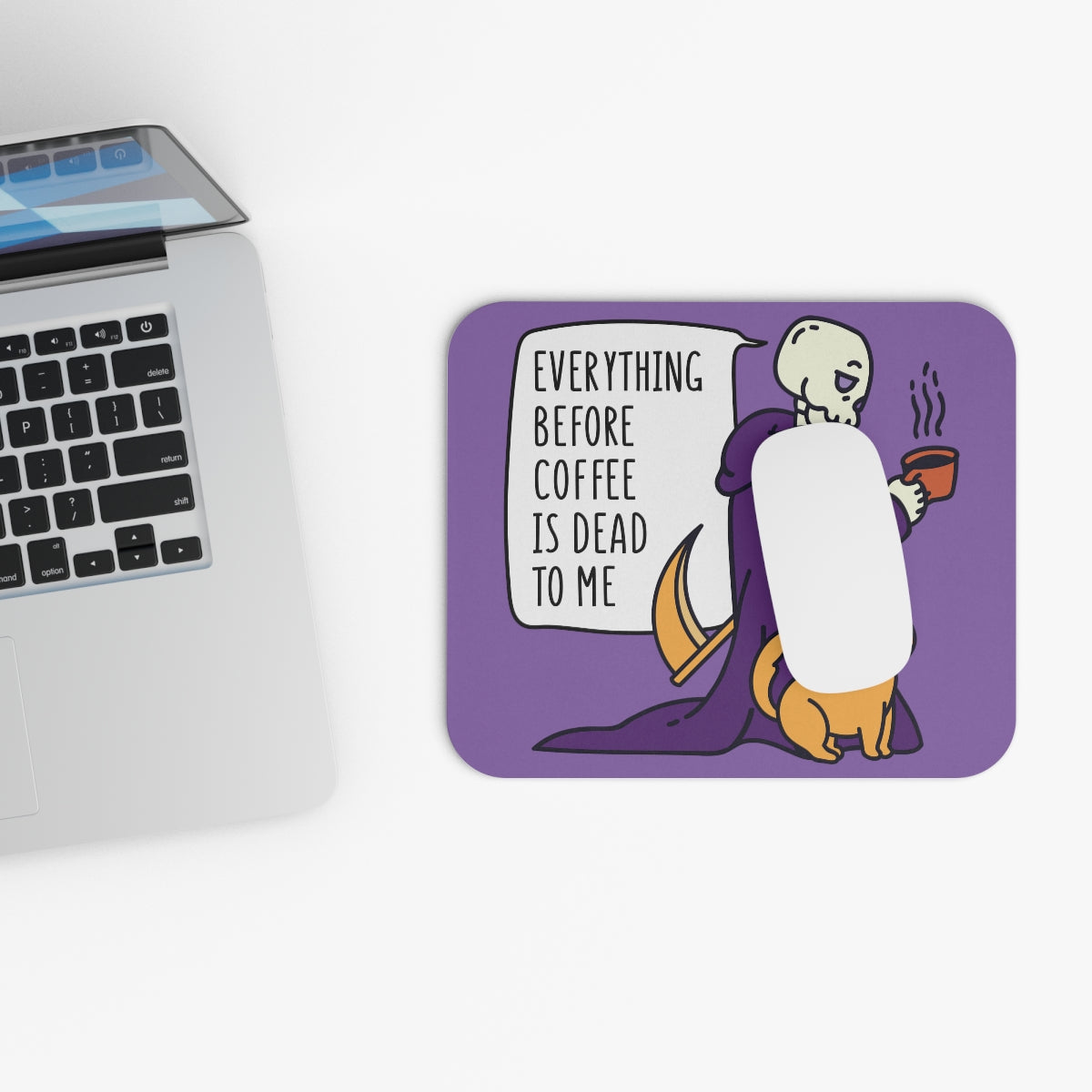 Everything Before Coffee Is Dead To Me Mouse Pad (Rectangle)