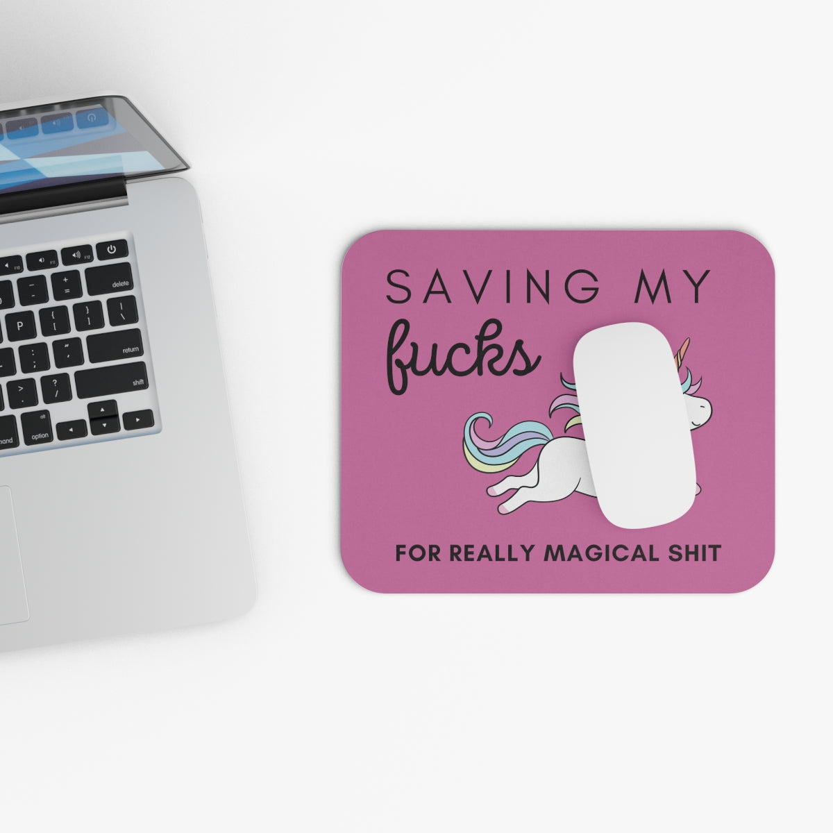 Saving My Fucks For Really Magical Shit Mouse Pad (Rectangle)