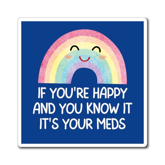 If you're Happy and you know it Magnet