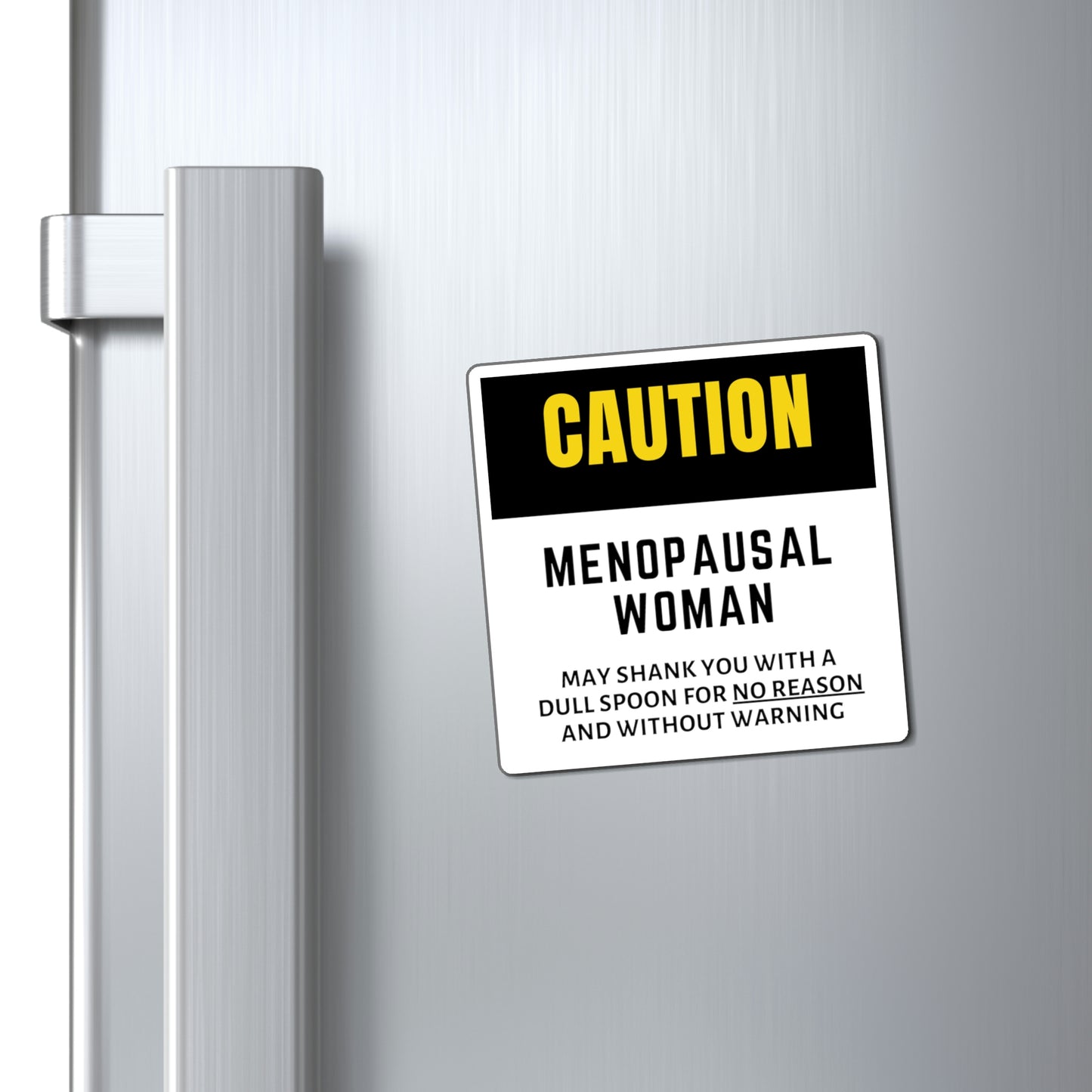 Caution Menopausal Woman Magnet