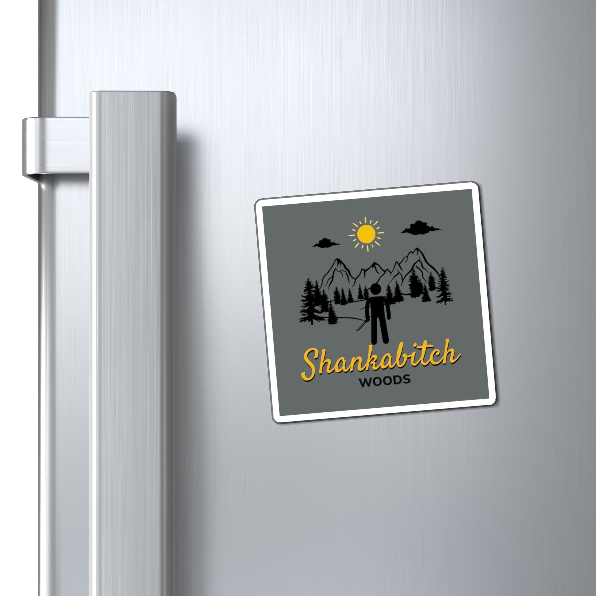 Shankabitch Woods Magnet