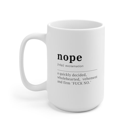 Nope Definition 15oz Ceramic Coffee Mug