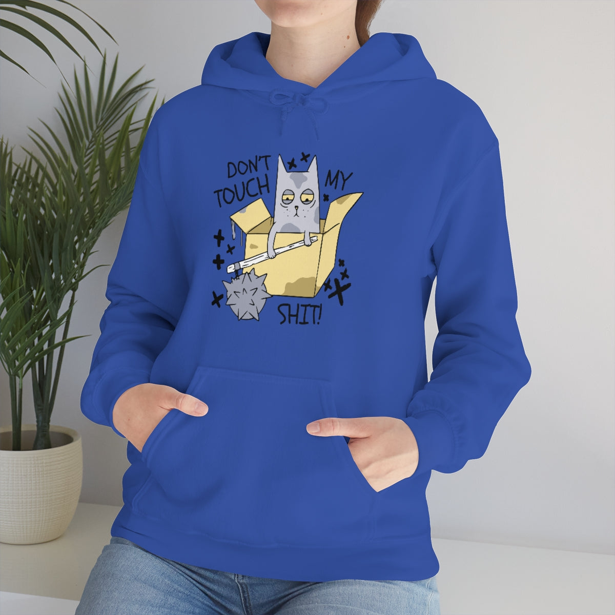 Don't Touch My Shit Snark Junkie Hoodie