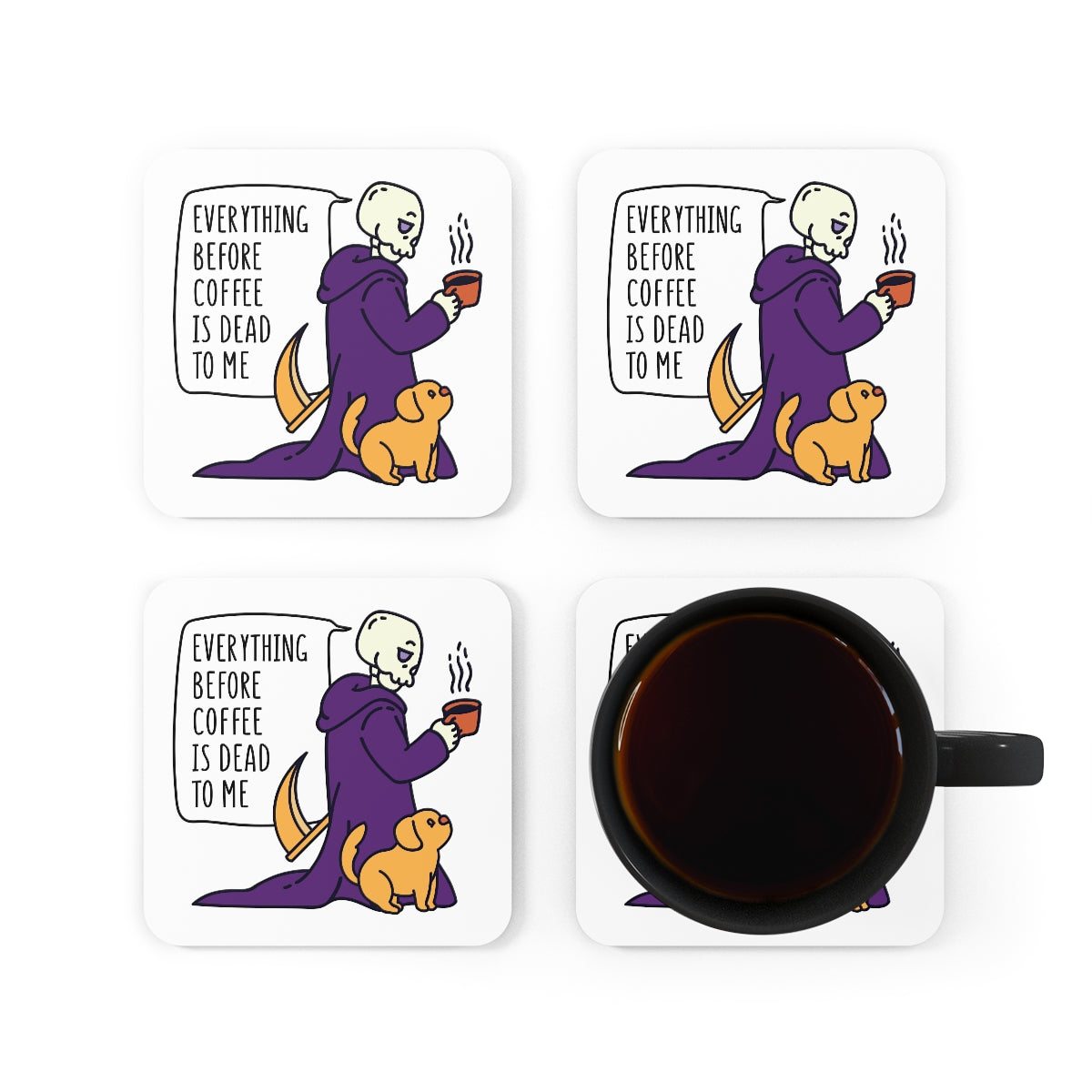 Everything Before Coffee Is Dead To Me Coaster 4pc Set