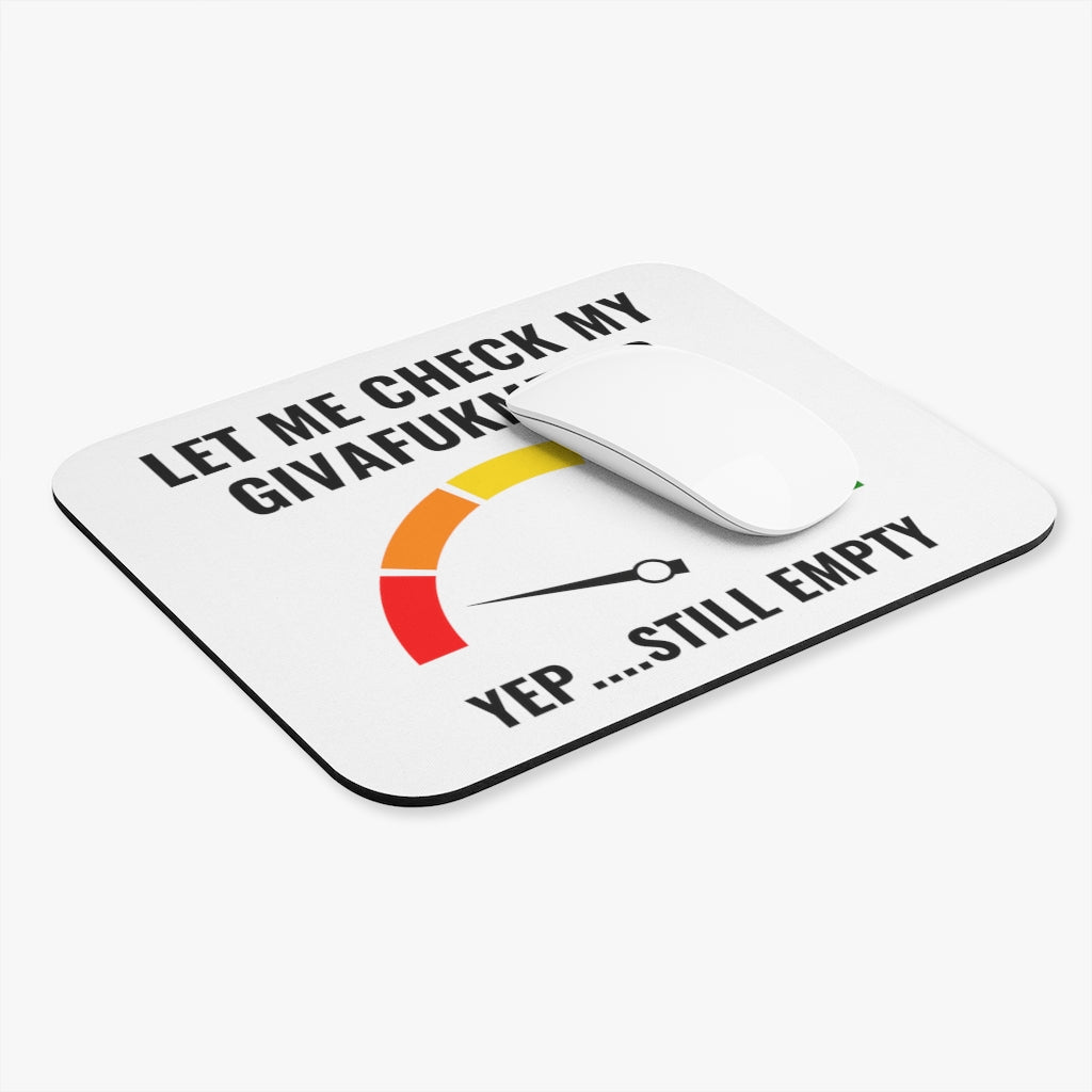 Let Me Check My Givafukmeter Mouse Pad (Rectangle)