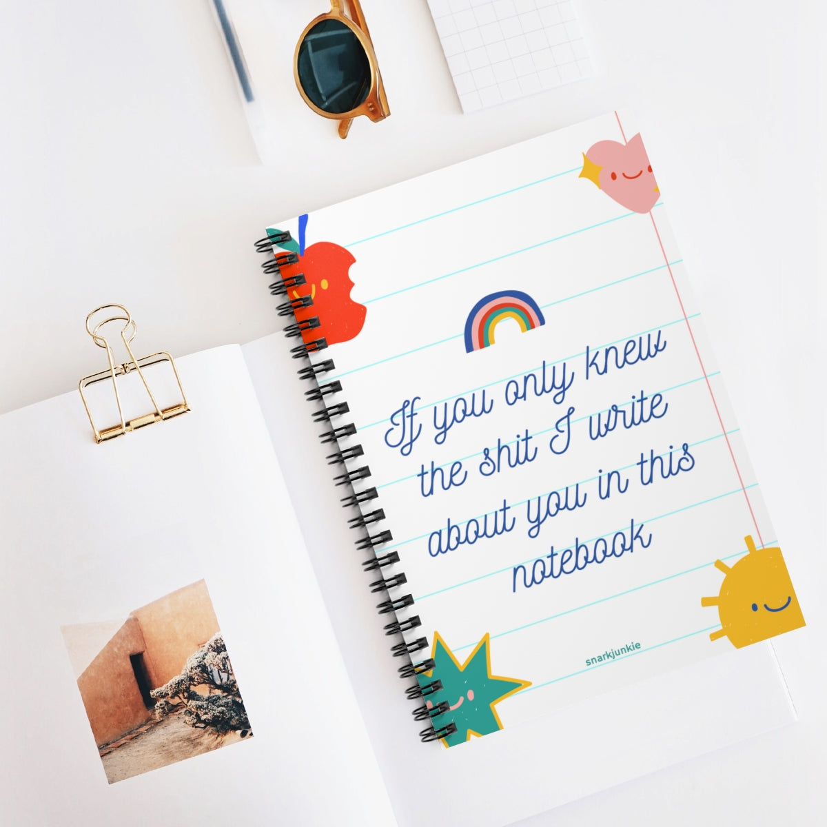 If You Only Knew the Shit I Write About You Notebook