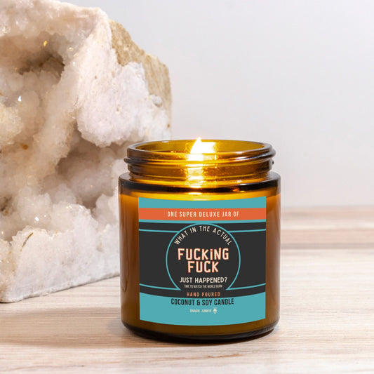 What In The Actual Fucking Fuck Candle Amber Jar 4oz