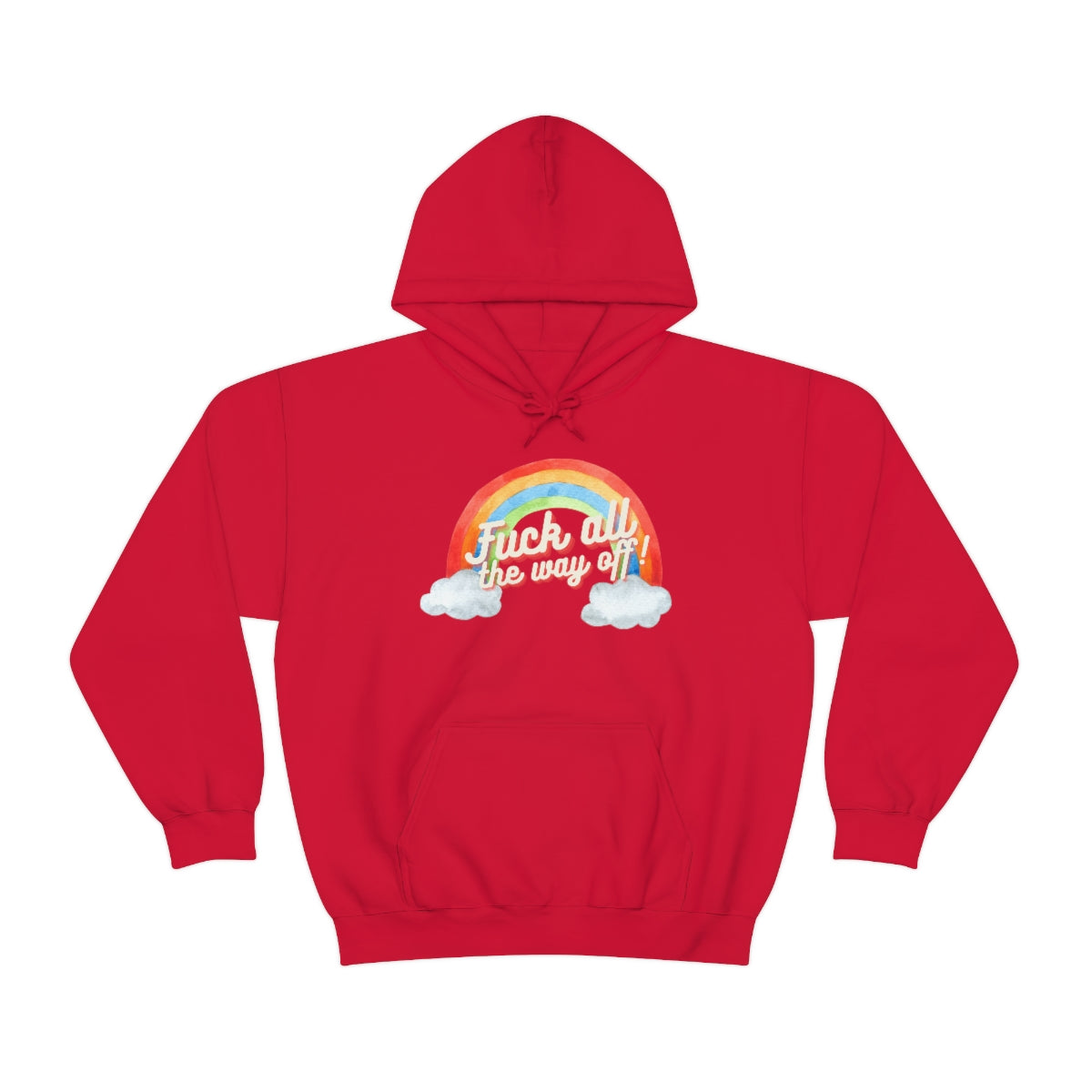 Fuck All The Way Off Rainbow Snark Junkie Hoodie