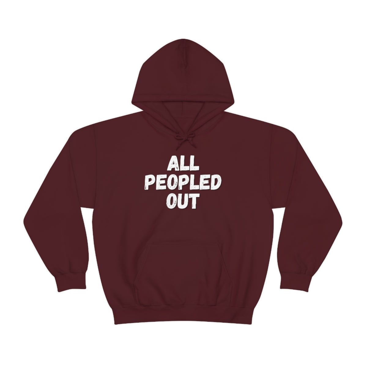 "All Peopled Out" Snark Junkie Hoodie
