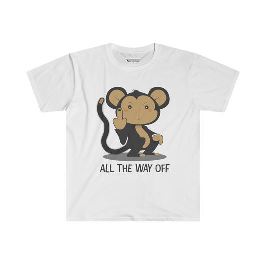 F All The Way Off Softstyle Snark Junkie T-shirt
