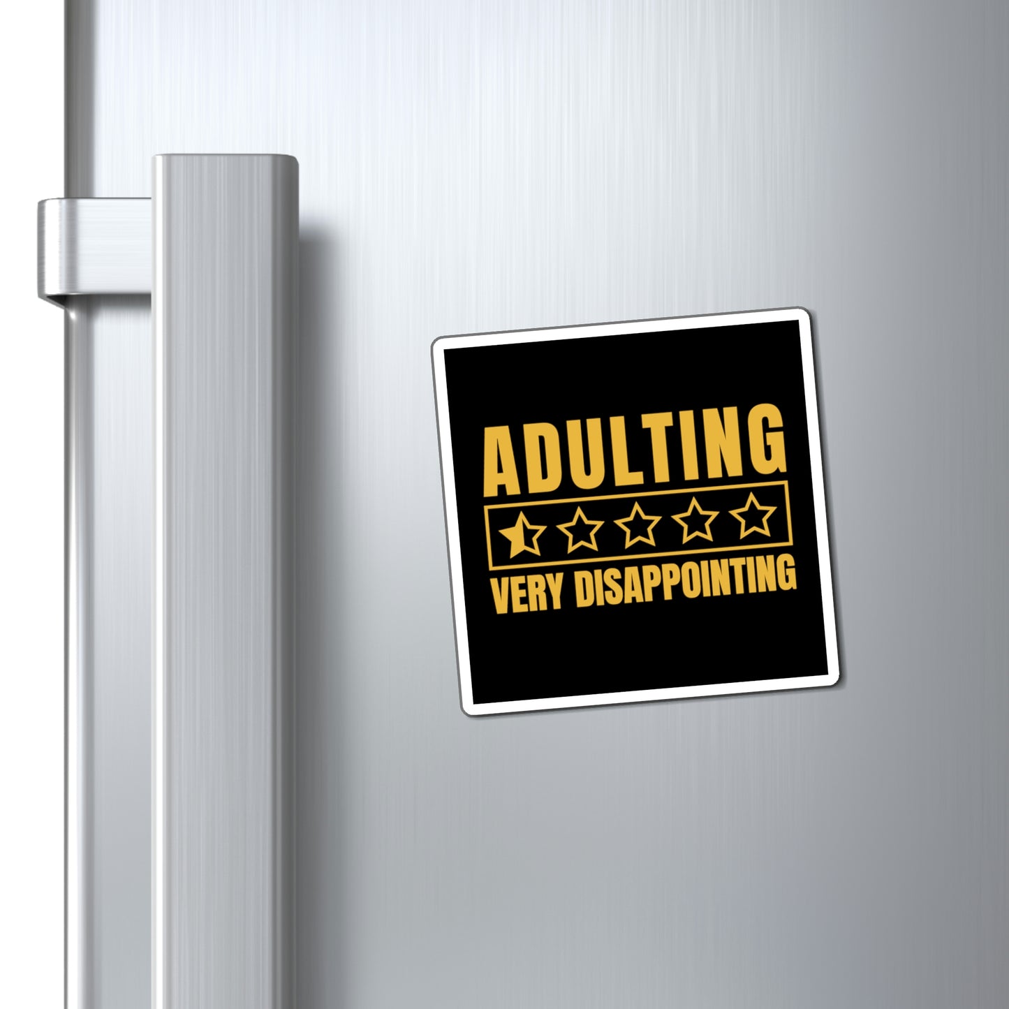 Adulting Very Disappointing Magnet