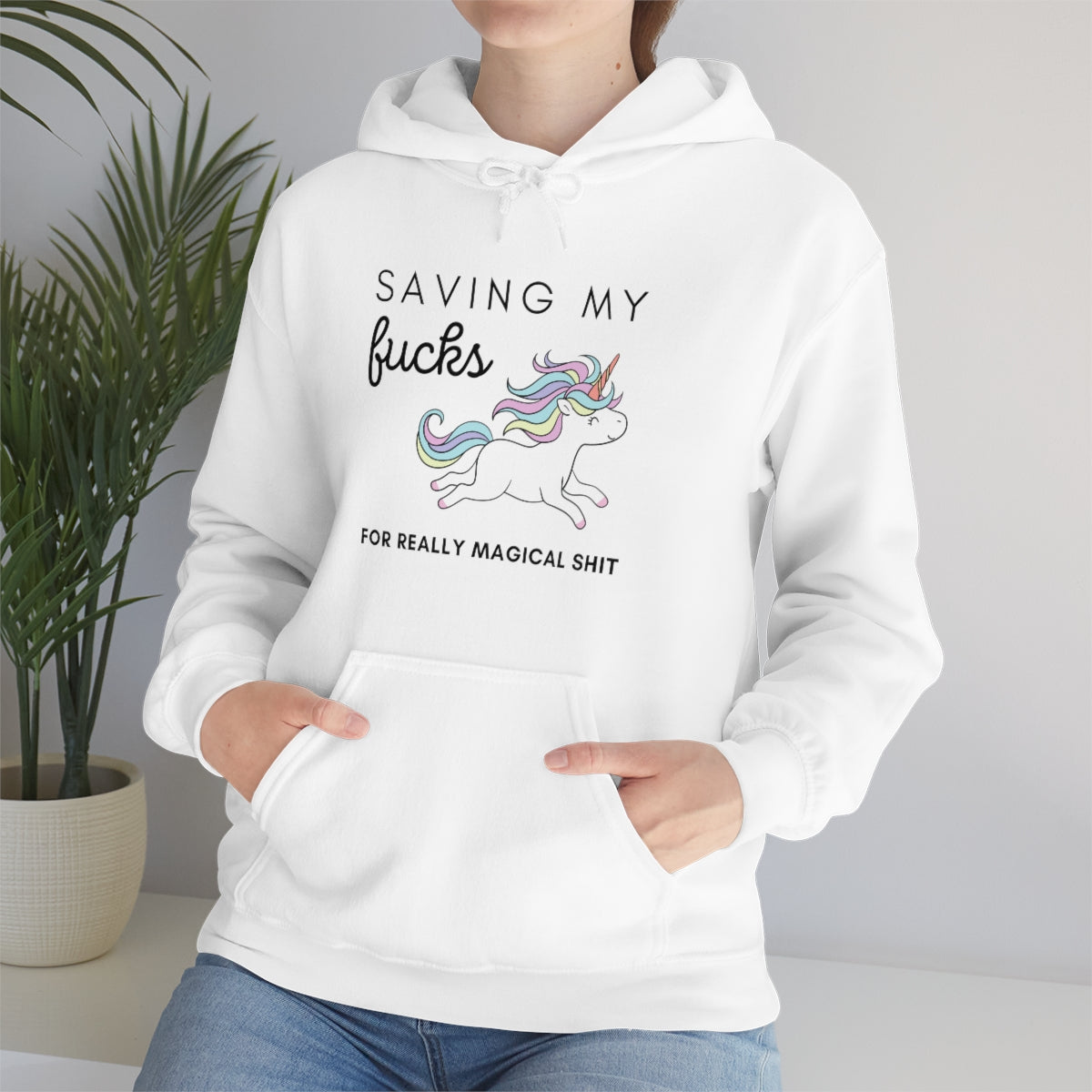 Saving My Fucks For Really Magical Sh!t - Snark Junkie Hoodie