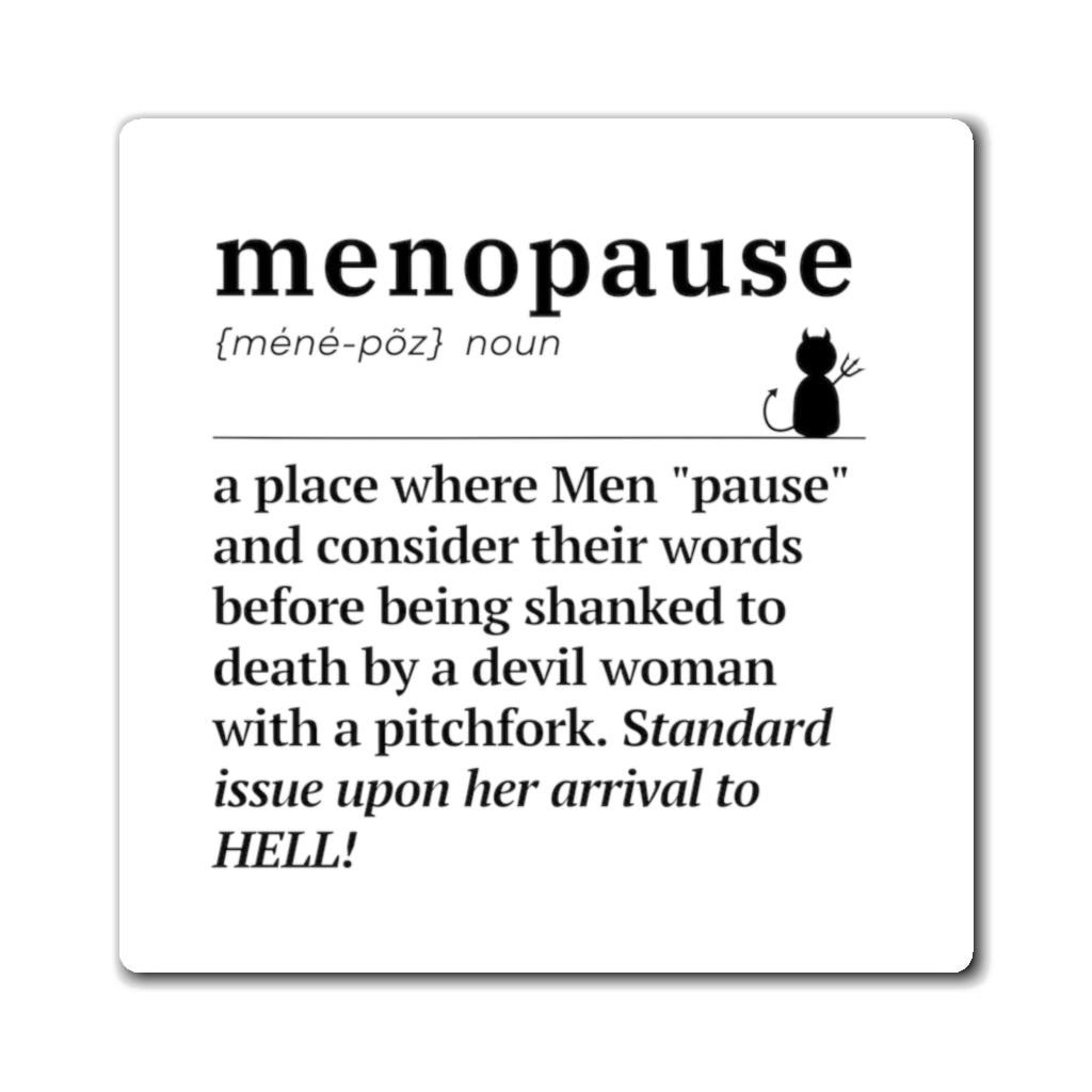 Monopause Definition 3X3 Magnet