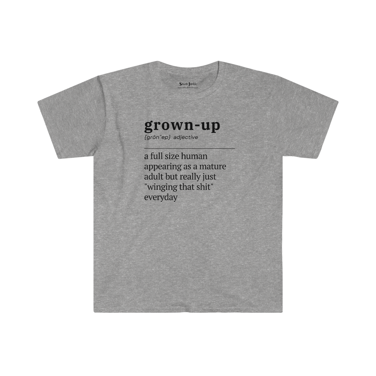 Grown Up Definition Softstyle Snark Junkie T-shirt