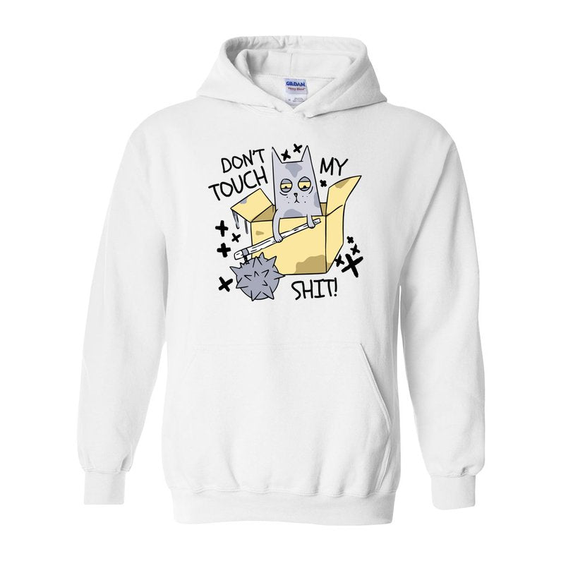 Don't Touch My Shit Snark Junkie Hoodie