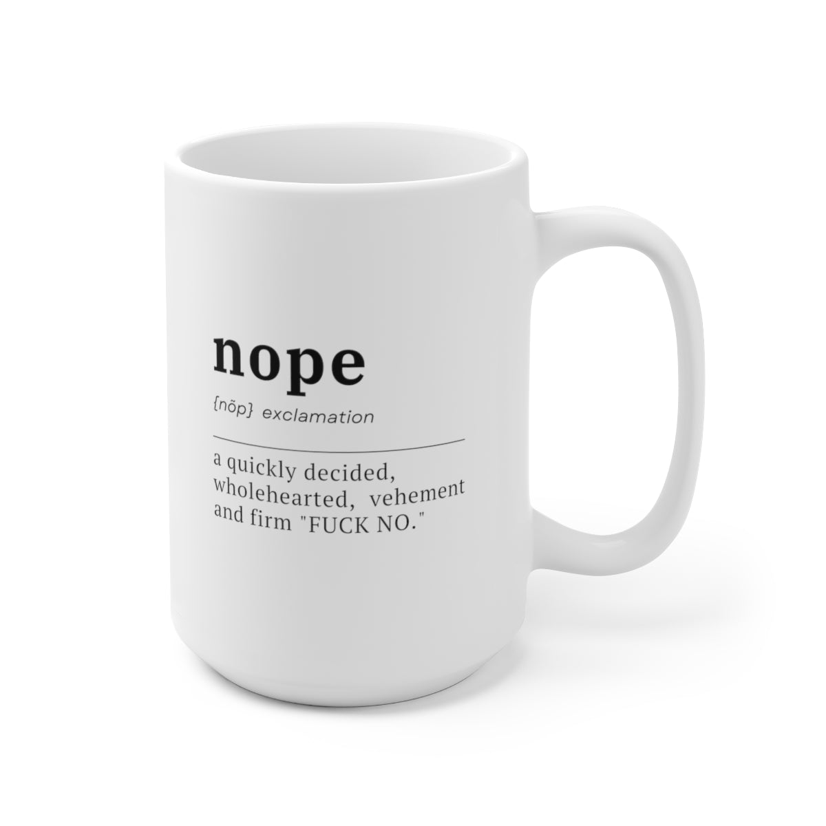 Nope Definition 15oz Ceramic Coffee Mug