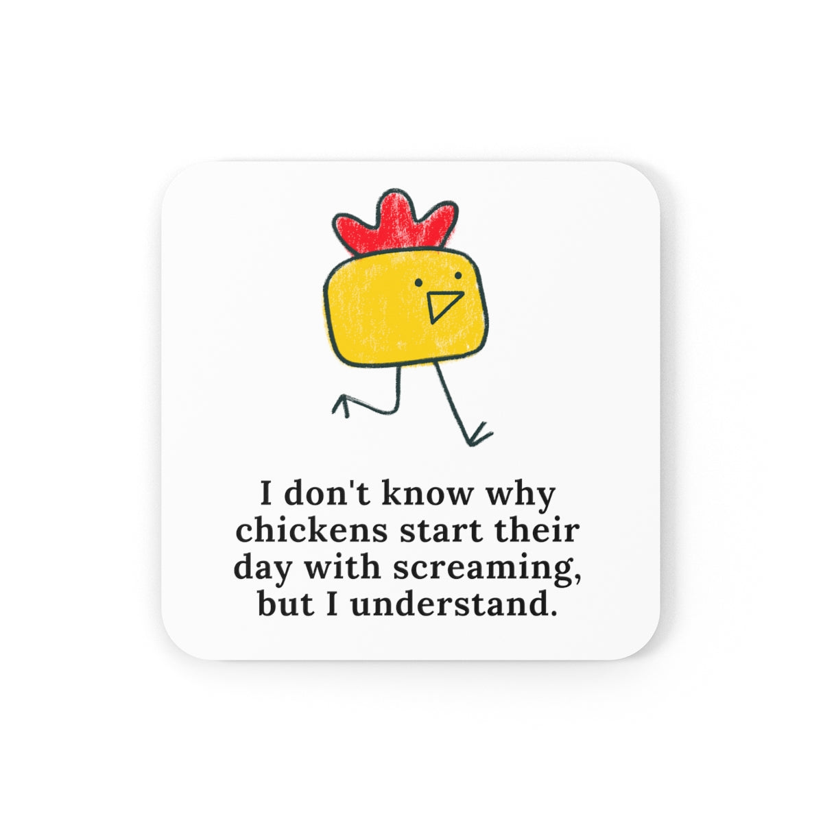 I Don't Know Why Chickens Start Coasters 4pc Set