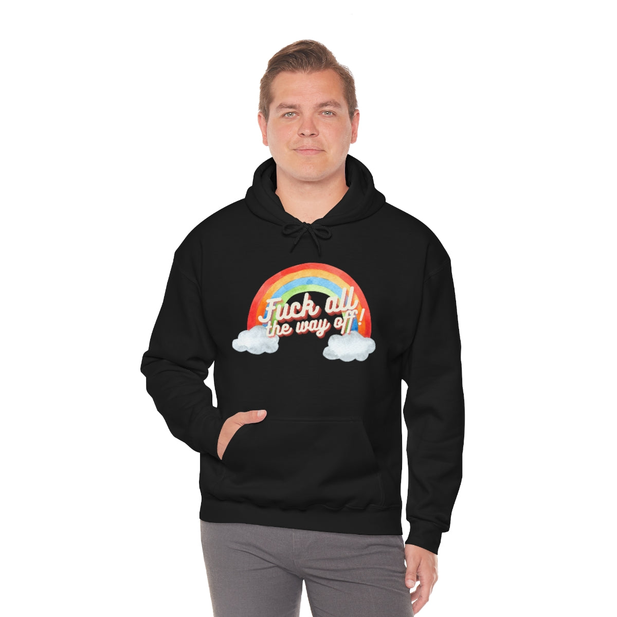 Fuck All The Way Off Rainbow Snark Junkie Hoodie