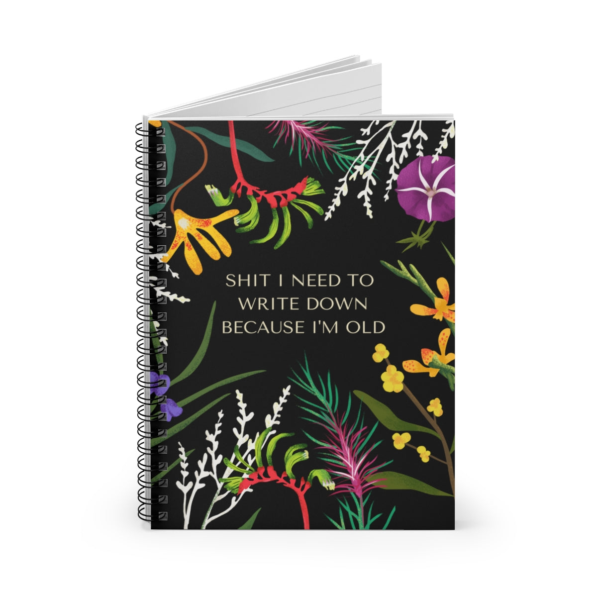 Shit I Need to Write Down Because I'm Old Spiral Notebook