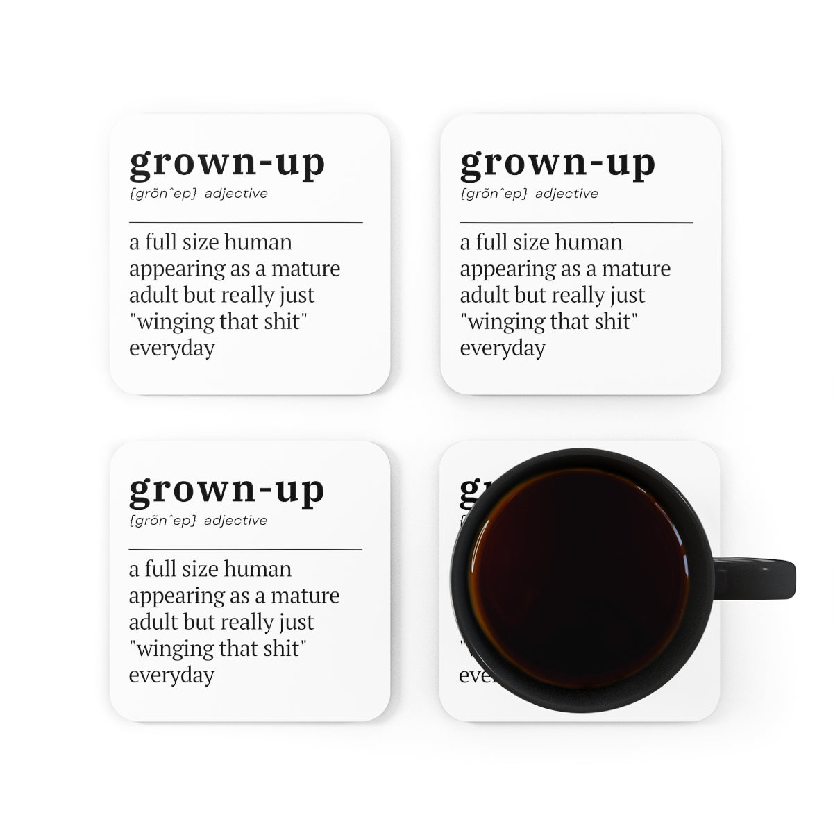 Grown Up Definition Coasters 4pc Set