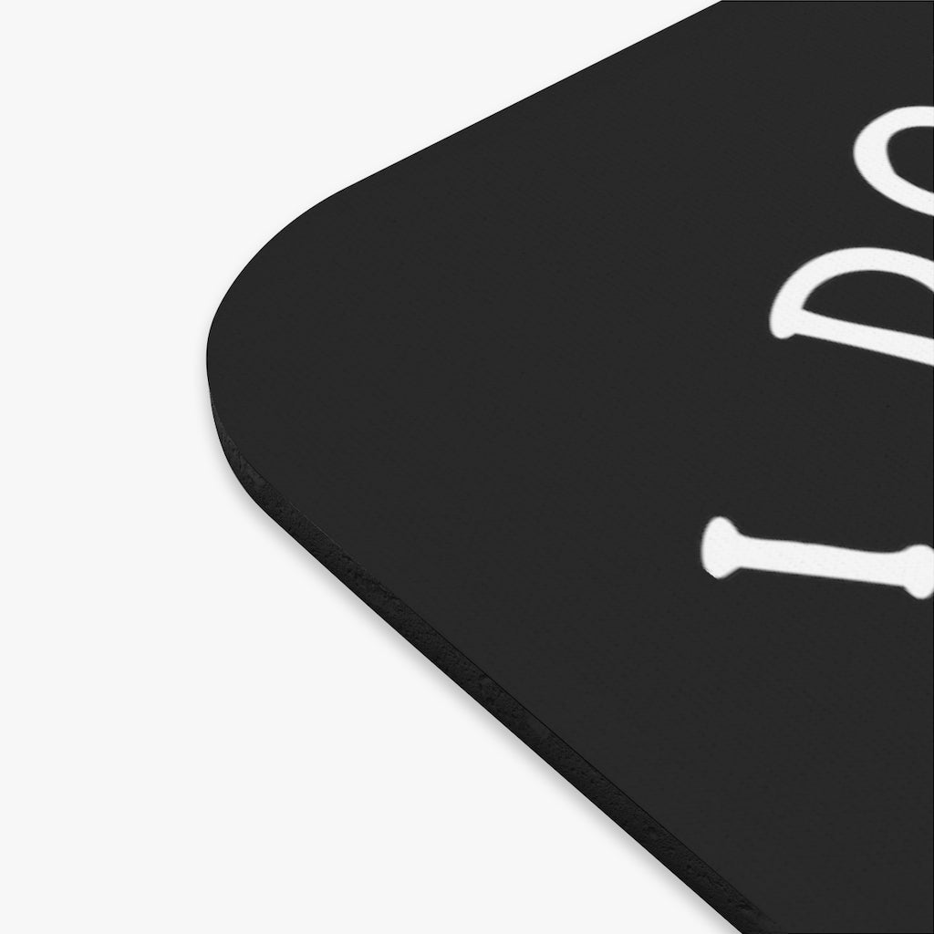 I Don't Know I Just Work Here Mouse Pad (Rectangle)