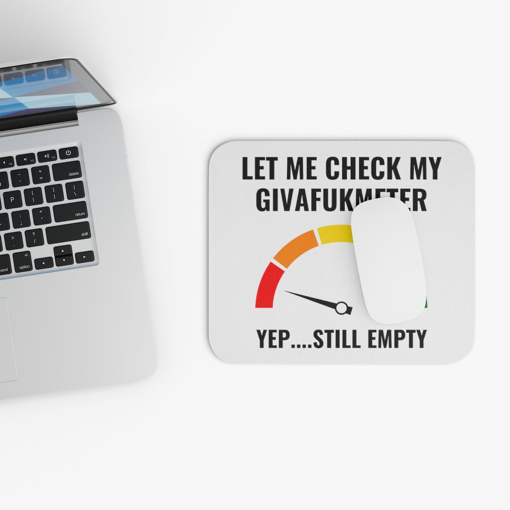Let Me Check My Givafukmeter Mouse Pad (Rectangle)