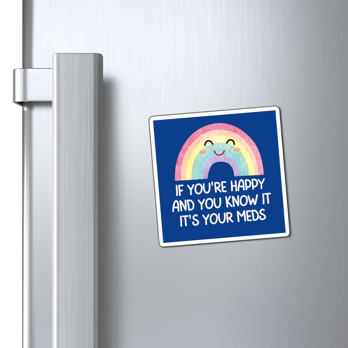 If you're Happy and you know it Magnet