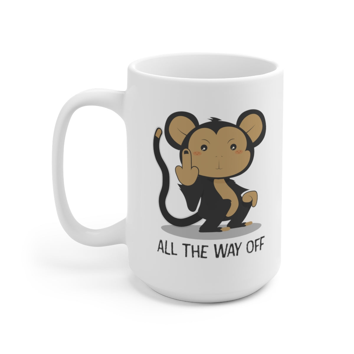 F* All The Way Off 15oz Ceramic Coffee Mug