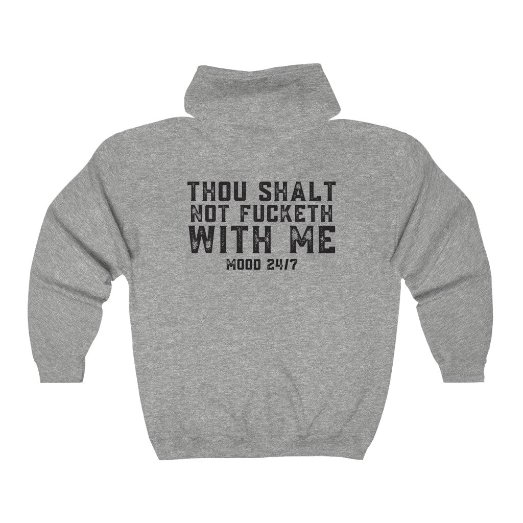 Snark Junkie Thou Shalt Not Fucketh With Me Full Zip Hooded Sweatshirt