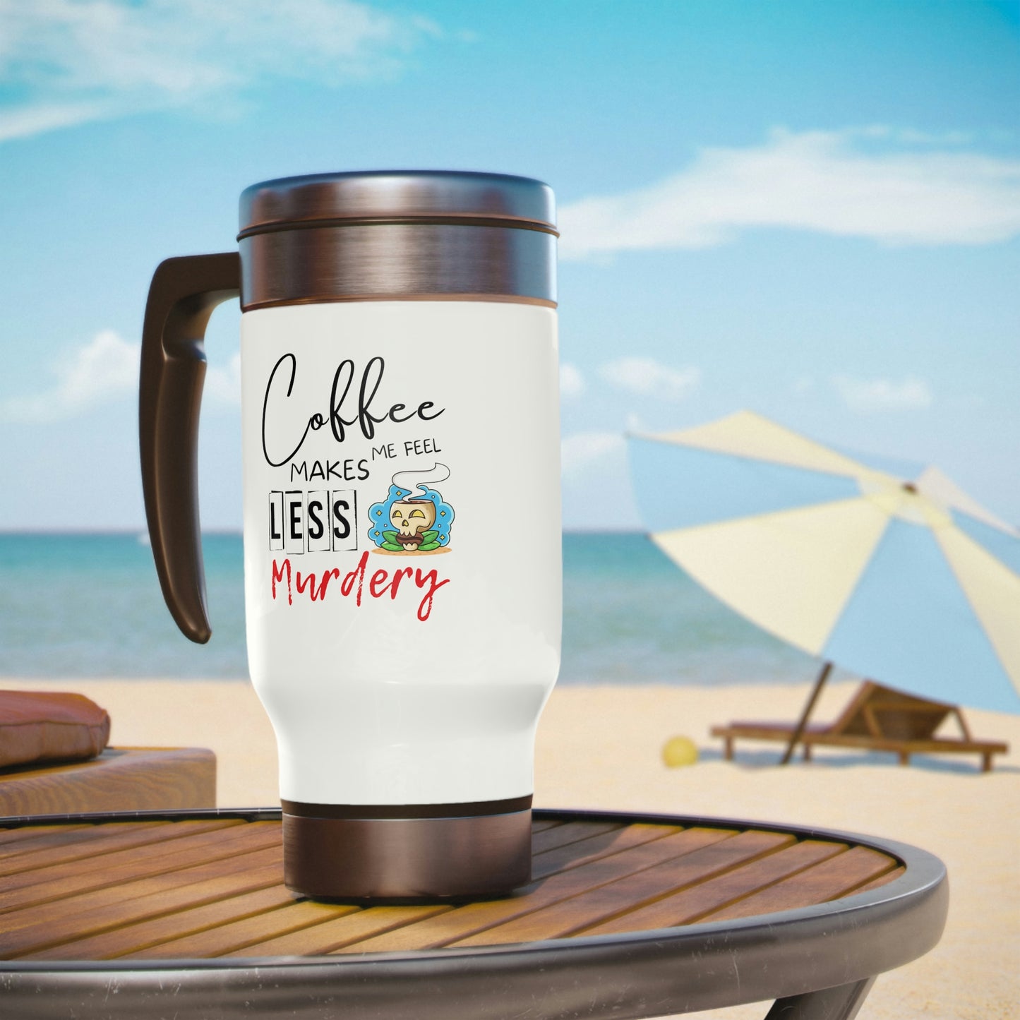 Coffee Makes Me Less Murdery Travel Mug with Handle, 14oz