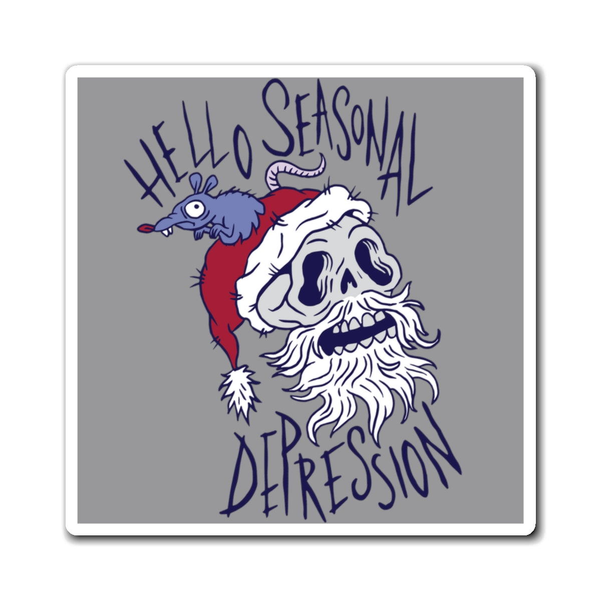 Hello Seasonal Depression Magnet