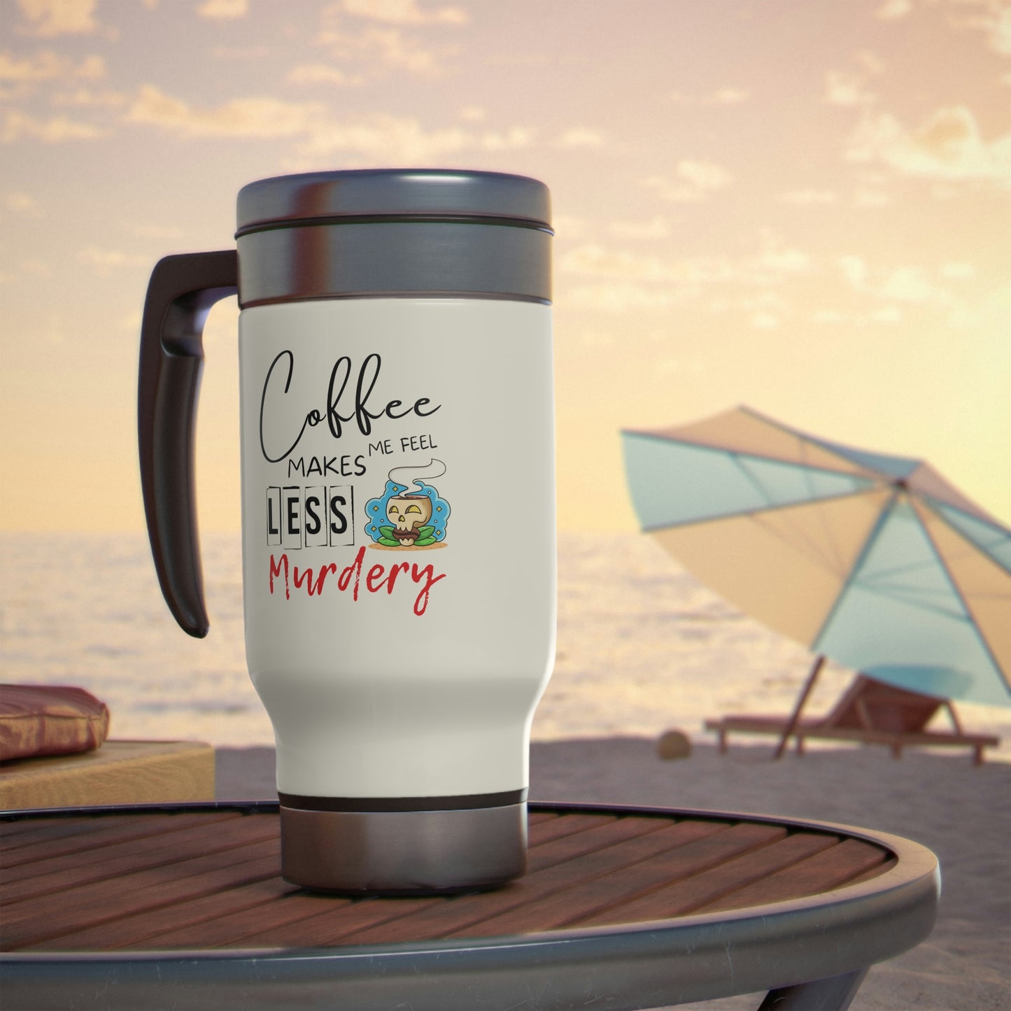 Coffee Makes Me Less Murdery Travel Mug with Handle, 14oz