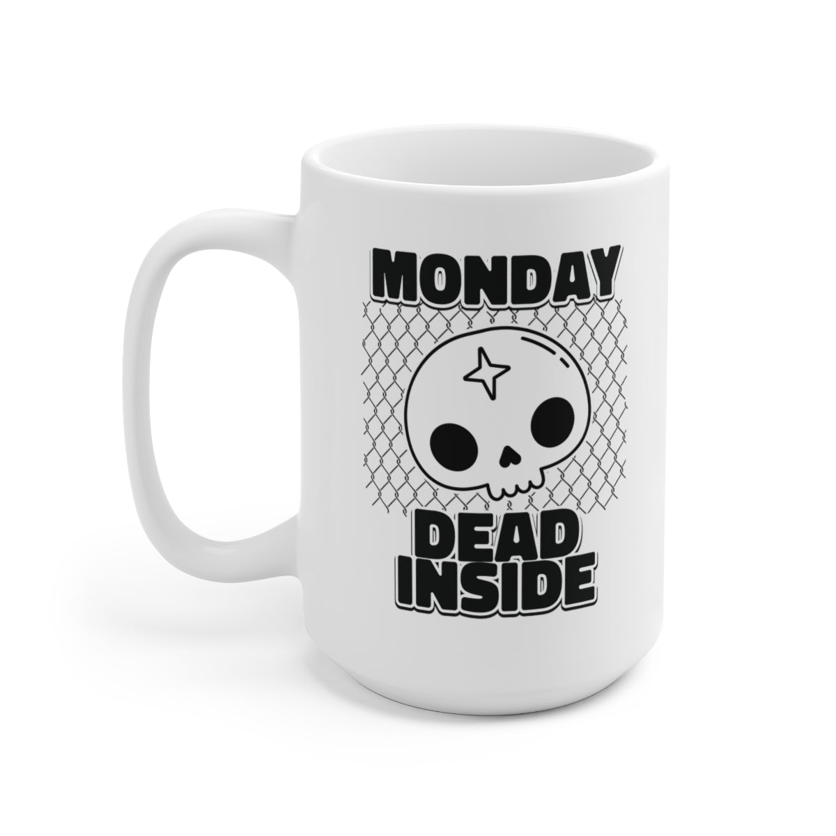 Monday Dead Inside 15oz Ceramic Mug